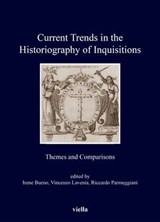 Current Trends in the Historiography of Inquisitions - Autori Vari - 9791254695951