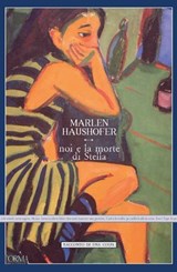 Noi e la morte di Stella - Marlen Haushofer - 9791254761076