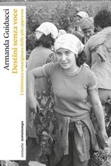 Destini senza voce - Armanda Guiducci ; Eloisa Morra - 9791254802588