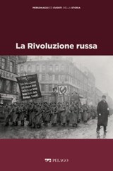 La Rivoluzione russa - Antonella Salomoni ; AA.VV. - 9791255011033
