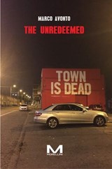 The unredeemed - Marco Avonto - 9791255273356