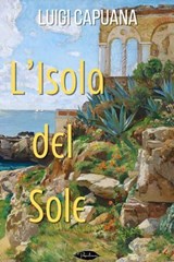 L'isola del sole - Luigi Capuana - 9791255930815
