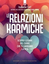Le relazioni karmiche - Isabelle Cerf - 9791255941729