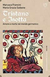 Tristano e Isotta - Marusca Francini ; Maria Grazia Saibene - 9791256152391
