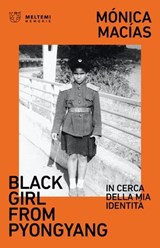 Black Girl from Pyongyang - Mónica Macías - 9791256153961