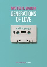 Generations of love N.E. - Matteo B. Bianchi - 9791256360390