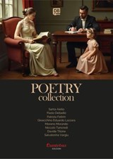 Collana Poetica Bilingue Poetry Collection vol. 1 - Santa Aiello ; Paolo Delladio ; Gioacchino Eduardo Lazzara ; Patrizia Feltrin ; Moreno Morando ; Niccolò Tancredi ; Davide Titone ; Salvatorina Vargiu - 9791257053031