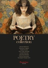 Collana Poetica Bilingue Poetry Collection vol. 2 - Alessia Bottacini ; Eleonora Cogliati ; Nadia Ferroni ; Pier Luigi Lattuada ; Giovanni Mariotti ; Patrizia Pierandrei ; Giuseppe Sangiovanni ; Cecilia Marinelli - 9791257055141