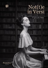 Not(t)e in Versi vol. 1/2026 - Sandro Bruni ; Giuseppe Cammarano ; Stefania Cesaretti ; Eleonora Cogliati ; Ivano Domenichini ; Tersilla Federici ; Michela Franzoso ; Ramona Loredana Ghivnici ; Andrea Loi ; Giovanni Mariotti ; Rinaldo Piombo ; Antonio Russo ; Biancamaria Valeri ; Anna  - 9791257057053