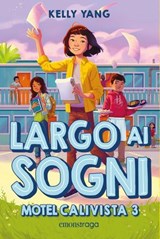 Largo ai sogni - Kelly Yang - 9791257190682