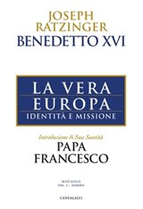 La vera Europa - Joseph Ratzinger - 9791259621504