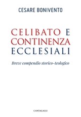 Celibato e continenza ecclesiali - Cesare Bonivento - 9791259621788