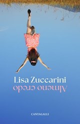 Almeno credo - Lisa Zuccarini - 9791259625328
