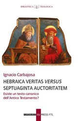 Hebraica veritas versus Septuaginta auctoritatem - Ignacio Carbajosa - 9791259628640