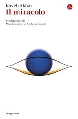 Il miracolo - Kaveh Akbar - 9791259812971