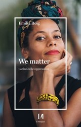 We matter - Emilia Roig - 9791259821058