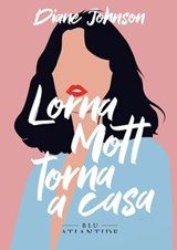 Lorna Mott torna a casa - Diane Johnson - 9791280028655
