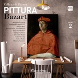 Collana di Pittura Bazart vol. 2 - Felice Rufini ; Rosanna Di Cecca ; Valentina Guadagnucci ; Alberto Nori ; Giampaolo Pozzi ; Fabio Recchia ; Alessandra O. De Domenico ; Gesualdo Reale ; Michela Tombesi ; Concetta Pillitteri - 9791280055262