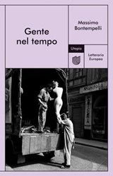Gente nel tempo - Massimo Bontempelli - 9791280084019