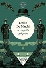 Il cappello del prete - Emilio De Marchi ; Manuela Piemonte - 9791280092007