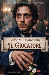 Il giocatore - Fëdor Michajlovič Dostoevskij ; Carmen Margherita di Giglio - 9791280154675