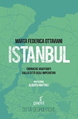 Istanbul - Marta Ottaviani ; Alberto Mattioli - 9791280159229