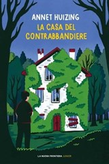 La casa del contrabbandiere - Annet Huizing - 9791280176325