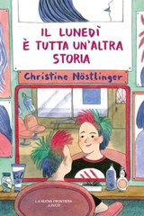 Il lunedì è tutta un'altra storia - Christine Nöstlinger - 9791280176493