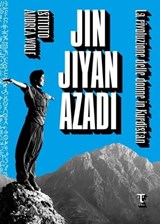 Jin Jiyan Azadî - Istituto Andrea Wolf - 9791280195197