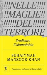 Nelle maglie del terrore - Suhaiymah Manzoor-Khan ; Tamara Taher - 9791280195845