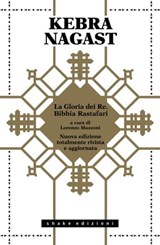 Kebra Nagast. La Gloria dei Re. Bibbia Rastafari - AA.VV. - 9791280214911