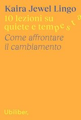 10 lezioni su quiete e tempesta - Kaira Jewel Lingo - 9791280340726