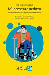 Felicemente seduta - Rebekah Taussig ; Hanna Maria Suni ; Marina Cuollo - 9791280559111