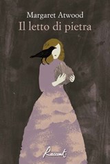Il letto di pietra - Margaret Atwood - 9791280854117