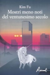 Mostri meno noti del ventunesimo secolo - Kim Fu - 9791280854384