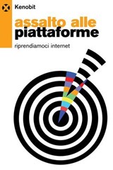 Assalto alle piattaforme - Fabio “Kenobit” Bortolotti - 9791281438651