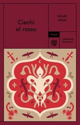 Ciechi al buio - Aliyeh Ataei ; Giacomo Longhi Alberti ; Harir Sherkat - 9791282156240