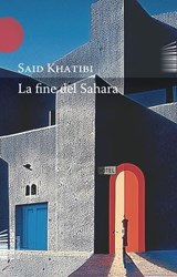 La fine del Sahara - Said Khatibi - 9791282248334