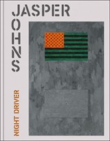 Jasper Johns: Night Driver - Jasper Johns - 9791387960131