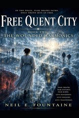 Free Quent City Book #2 - Neil Edwin Fountaine - 9798180003188