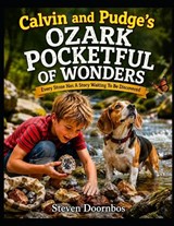 Calvin and Pudge's Ozark Pocketful Of Wonders - Steven Doornbos - 9798180064653