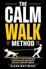 The Calm Walk Method - Clara Whitmore - 9798180362834
