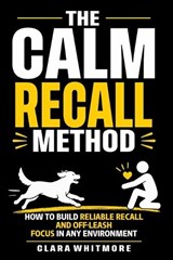 The Calm Recall Method - Clara Whitmore - 9798180366337