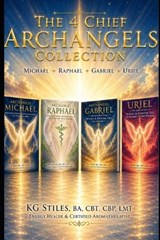 The 4 Chief Archangels Collection - Kg Stiles - 9798180400338