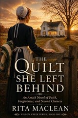 The Quilt She Left Behind - Rita MacLean - 9798180459930
