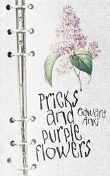 Pricks and Purple Flowers - Edward Anki - 9798180519511