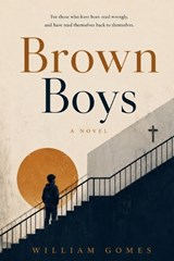 Brown Boys - William Gomes - 9798180544797