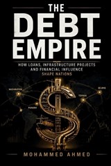 The Debt Empire - Mohammed Ahmed - 9798180639967