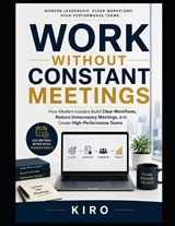 Work Without Constant Meetings - Kiro Abdelmalak - 9798180644428
