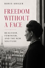 Freedom Without a Face - Boris Kriger - 9798180719683